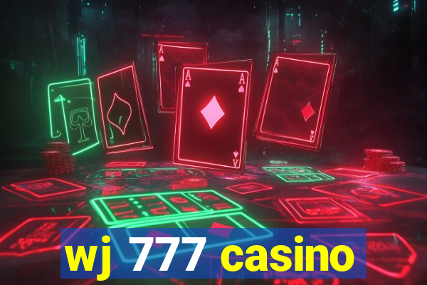 wj 777 casino